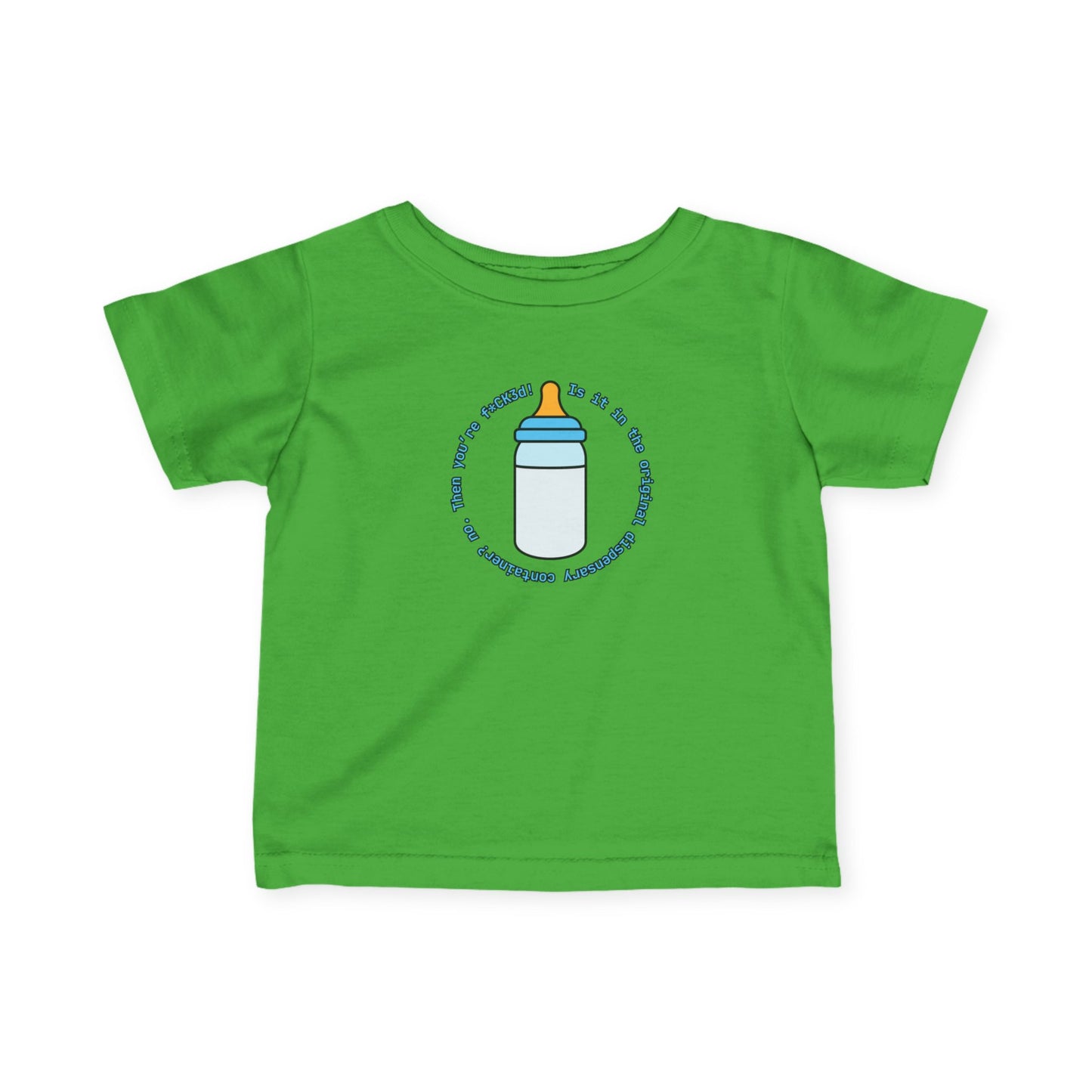 'Is it in the Original Dispensary Container?" - Funny Infant Jersey Tee with Bottle Design