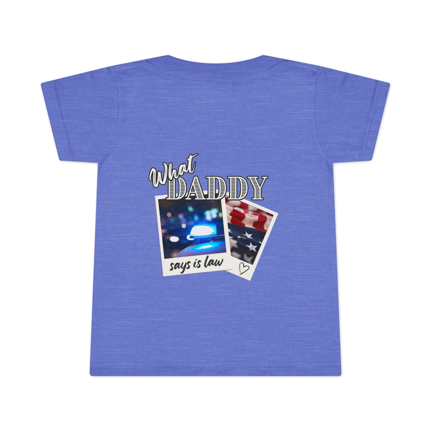 'What Daddy says is Law' Outlaw Toddler T-Shirt | Fun Playful Tee for Kids | Unique Gift Idea, Casual Wear