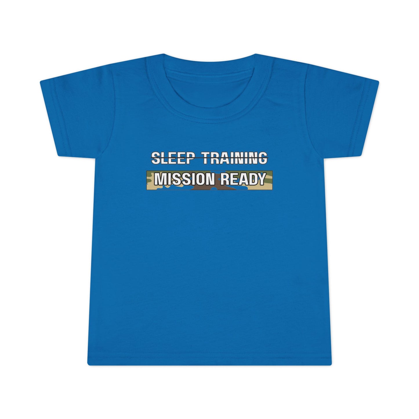 'Mission Ready' Toddler T-Shirt | Fun Sleep Training Tee