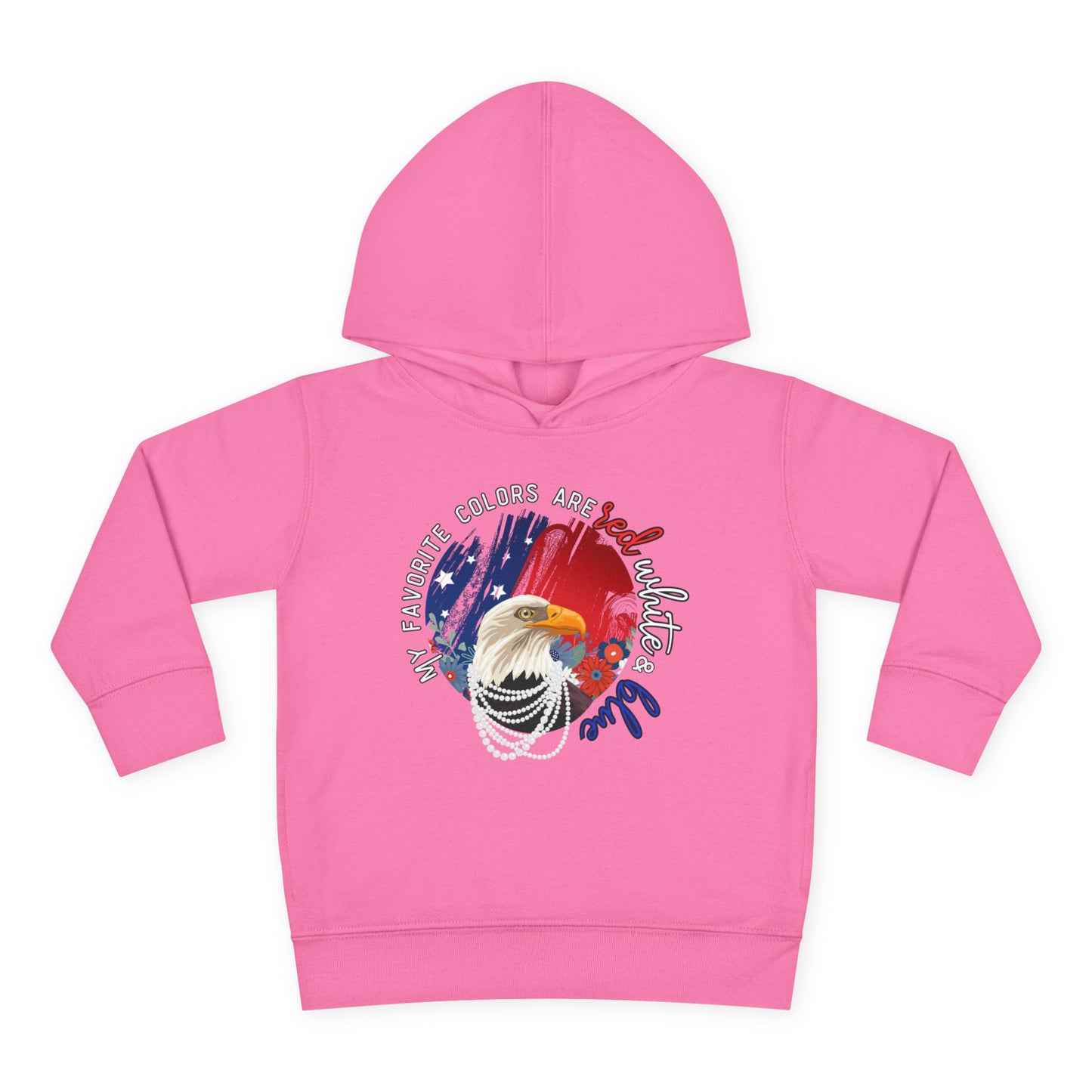 'My Favorite Colors are Red White and Blue' Patriotic Toddler Fleece Pullover Hoodie