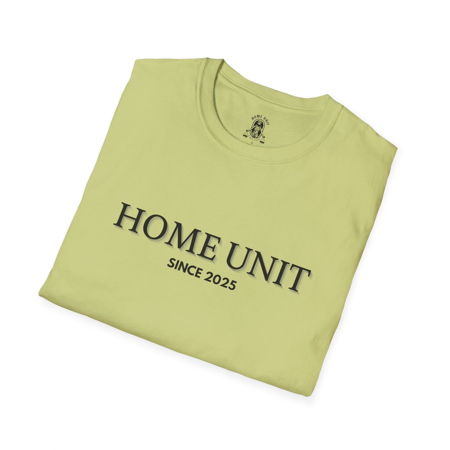 'Let this be it' Home Unit Sign Unisex Softstyle T-Shirt | Positive Vibes Tee, Motivational Shirt