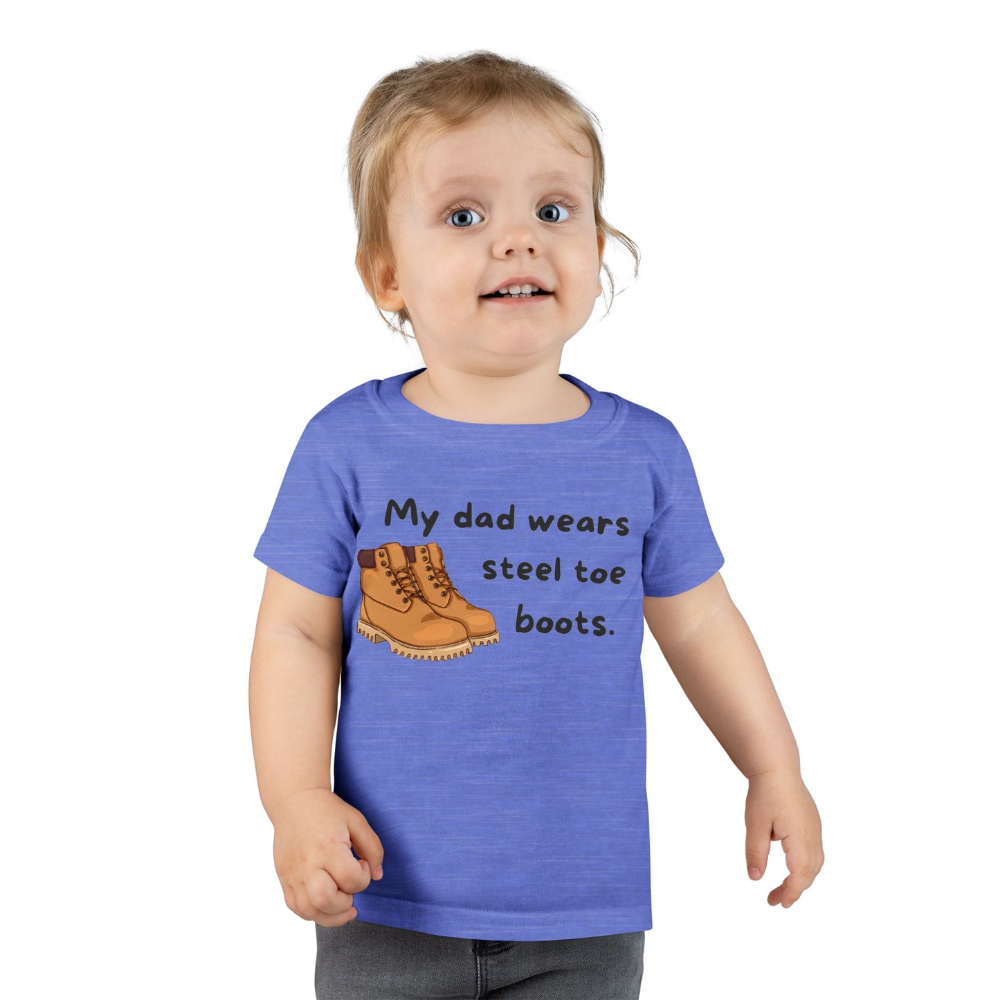 'My Dad Wears Steel Toe Boots' Toddler T-Shirt, Cute Kids Tee, Father's Day Gift